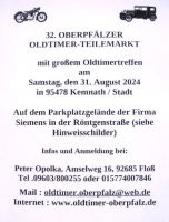 32. Große Oldtimertreffen mit Teilemarkt in 95274 Kemnath Bayern - Floß Vorschau