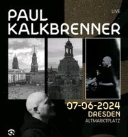 Karte Paul Kalkbrenner in Dresden 07. Juni 2024 Dresden - Neustadt Vorschau