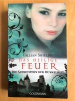 Das heilige Feuer *** Gillian Shields Schleswig-Holstein - Ellerau  Vorschau