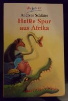 Andreas Schlüter - Heiße Spur aus Afrika - ab 9 Jahren Nürnberg (Mittelfr) - Südoststadt Vorschau