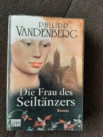 Buch Roman Die Frau des Seiltänzers von Philipp Vandenberg Bayern - Kösching Vorschau