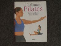 Buch 10 Minuten Pilates – mit vielen Abbildungen – FP 2,50 € Saarbrücken-West - Burbach Vorschau