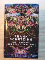 Die Tyrranei des Schmetterlings, Frank Schätzing, Thriller Beuel - Ramersdorf Vorschau