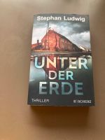 Unter der Erde Stephan Ludwig Taschenbuch Mängelexemplar Bayern - Burkardroth Vorschau