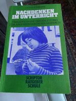 Nachdenken im Unterricht:Fragemethode u.Anleitung Günter Dahms Nordrhein-Westfalen - Pulheim Vorschau
