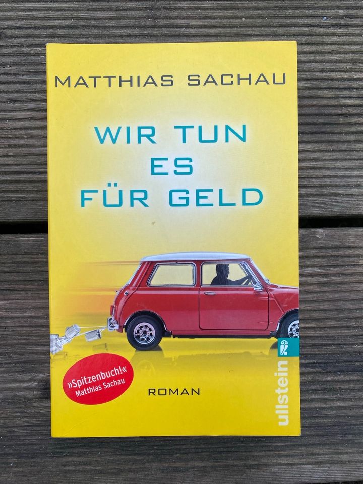 Matthias Sachau - Wir tun es für Geld in Hamburg