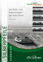 Buch Silberpfeile - Die Renn- und Rekordw. der Auto Union, Audi Sachsen - Grüna (Sachsen) Vorschau