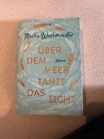 Buch: über dem Meer tanzt das Licht, Meike Werkmeister Niedersachsen - Bad Harzburg Vorschau