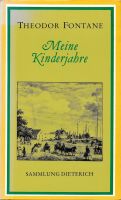 Theodor Fontane Meine Kinderjahre Sammlung Dieterich Leipzig 1955 München - Untergiesing-Harlaching Vorschau