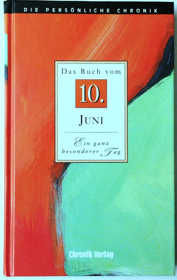 Das Buch vom 10. Juni Ein ganz besonderer Tag persönliche Chronik in Bremen