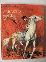 Sebastian und das Wildpferd Gebundene Ausgabe Bayern - Winkelhaid Vorschau