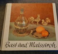 Bastelbuch DDR Bast und Maisstroh Sachsen-Anhalt - Osternienburger Land Vorschau