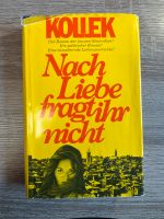 Nach Liebe fragt ihr nicht - Kollek (Ausgabe 1973) Nordrhein-Westfalen - Kerpen Vorschau