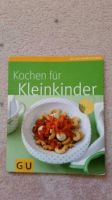 Kochbuch - Kochen für Kleinkinder Obergiesing-Fasangarten - Obergiesing Vorschau