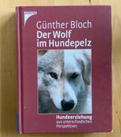 Der Wolf im Hundepelz Günther Bloch Baden-Württemberg - Freudenberg Vorschau