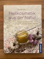 Heilkosmetik aus der Natur - Buch von Myriam Veit (Kosmos Verlag) Niedersachsen - Artlenburg Vorschau