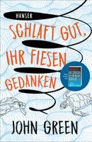 Schlaft gut, ihr fiesen Gedanken - John Green München - Bogenhausen Vorschau