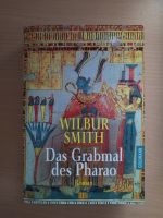 Das Grabmal des Pharao - Wilbus Smith Nordrhein-Westfalen - Korschenbroich Vorschau