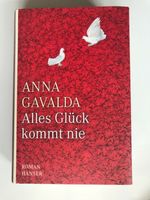 Anna Gavalda - Alles Glück kommt nie Rheinland-Pfalz - Hamm (Sieg) Vorschau