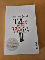 Rainer Jund "Tage in Weiß" Buch Nordrhein-Westfalen - Altenbeken Vorschau