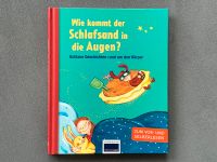 Wie kommt der Schlafsand in die Augen Kinderbuch Wissen Kr. Dachau - Petershausen Vorschau