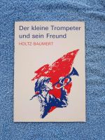 DDR Kinderbuch Der kleine Trompeter, Schullektüre Pflicht Leipzig - Knautkleeberg-Knauthain Vorschau