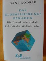 Dani Rodrik Das Globalisierungsparadox von 2021 NEUWERTIG Dortmund - Innenstadt-West Vorschau