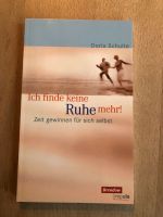 Buch Ich finde keine Ruhe mehr Doris Schulte Zeit gewinnen Nordrhein-Westfalen - Witten Vorschau