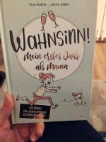 Buch - Wahnsinn! Mein erstes Jahr als Mama Bayern - Egmating Vorschau