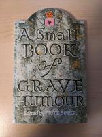 A small book of grave humor Wandsbek - Hamburg Bramfeld Vorschau