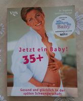 Buch - Jetzt ein Baby! 35+ Nordrhein-Westfalen - Minden Vorschau