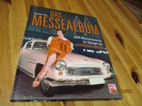 Das Messealbum -DDR-Motorindustrie im Spiegel der Leipziger Messe Hessen - Riedstadt Vorschau