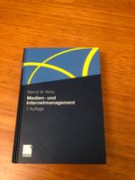Medien- und Internetmanagement von Bernd W. Wirtz 7. Auflage Lindenthal - Köln Sülz Vorschau