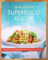 Superfood Küche - Julie Morris Bochum - Bochum-Süd Vorschau