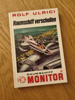 Raumschiff verschollen (Monitor, Band 3) von Rolf Ulrici Nordrhein-Westfalen - Lennestadt Vorschau