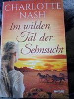 Im wilden Tal der Sehnsucht v. Charlotte Nash, neu Sachsen-Anhalt - Aschersleben Vorschau