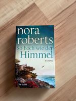 Nora Roberts - So hoch wie der Himmel Kreis Pinneberg - Barmstedt Vorschau