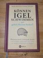 Können Igel schwimmen und gehen Bienen baden? Buch Essen - Steele Vorschau