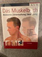 Das Muskelbuch - Anatomie, Untersuchung, Bewegung Wandsbek - Hamburg Lemsahl-Mellingstedt Vorschau