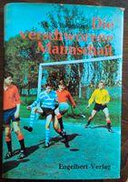 Buch "Die verschworene Mannschaft" von M. A. Baudouy Bayern - Saaldorf-Surheim Vorschau