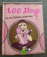 100 Dinge die ein Mädchen wissen muss Nordrhein-Westfalen - Attendorn Vorschau