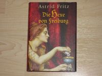 Die Hexe von Freiburg von Astrid Fritz Bayern - Apfeldorf Vorschau