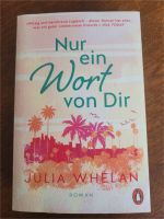 Nur ein Wort von dir - Roman - Julia Whelan Buch Nordrhein-Westfalen - Senden Vorschau