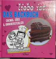 Backbuch „Liebe ist“ Baden-Württemberg - Neckarsulm Vorschau