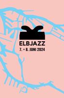 2x 2-Tages Tickets für das ElbJazz Festival GÜNSTIGER abzugeben Eimsbüttel - Hamburg Eidelstedt Vorschau