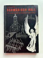 Eduard Krüger  Schwäbisch Hall, Ein Gang durch Geschichte und Kun Dortmund - Innenstadt-Ost Vorschau