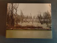 Fotobuch Richard Misrach Petrochemical America Bildband Doku Hessen - Bad Schwalbach Vorschau