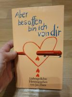 Buch Jan Hans Aber besoffen bin ich von dir Liebesgedichte Sachsen-Anhalt - Halle Vorschau