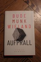 Buch Aufprall von Bude, Munk und Wieland, Hanser-Verlag Friedrichshain-Kreuzberg - Kreuzberg Vorschau