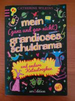 Mein grandioses Schuldrama Buch von Catherine Wilkens Mädchen neu Niedersachsen - Rosengarten Vorschau